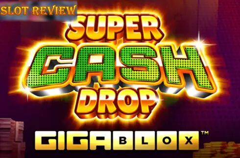 Super Cash Drop Gigablox